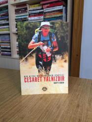 Cesaret Yalnızdır Bir Ultra Maratoncunun Hikayesi - Bakiye Duran