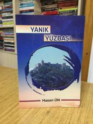 Yanık Yüzbaşı - Hasan Ün / Boyabat Hikayeleri B