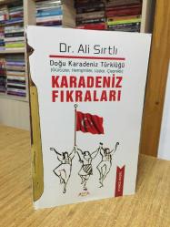 KARADENİZ FIKRALARI Doğu Karadeniz Türklüğü (Gürcüler - Hemşinliler - Lazlar - Çepniler)