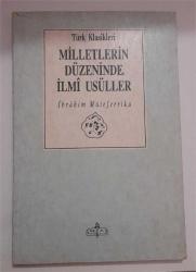 MİLLETLERİN DÜZENİNDE İLMİ USÜLLER