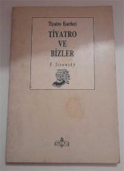 Tiyatro ve Bizler