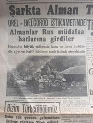 Cumhuriyet Gazetesi - 7 Temmuz 1943 - bizim türkçülüğümüz yazan Nadir Nadi Başmakale - şarkta Alman taarruzu şiddetlendi - Orel Bielgord istikametinde Almanlar Rus müdafaa hatlarına girdiler - zırhlı birliklerin himayesinde savaşa tutuşan Alman piyadeleri fotoğraf - Karaköy tünelde dün feci bir kaza oldu - galata'ya inen katar'ın yolda kayışı koptu fotoğraf - Tünel kazasında 1 ölü 20 yaralı var - İtalya'ya karşı istila hazırlığı - Orel Ve Harkof arasında başlayan Alman taarruz istikametini gösterir harita - Askeri Vaziyet Yazan Emekli General H. Emir Erkilet Yazı Dizisi - Sikorsky suikaste mi Kurban gitmiş -  Merhum Cevad Abbas'ın cenaze töreni fotoğraf - Salomonlar sularında bir deniz Muharebesi başladı - bisiklet birinciliği Ankara takımı tarafından kazanıldı fotoğraf - vur patlasın Revüsü bu akşam Maksim bahçesinde - tifüs'e karşı temizlik tedbirleri genişletiliyor - Varlık vergisi tahsilatı - Milli Piyango bugün çekiliyor - fenni sünnetçi Emin Fidan - Atlantik tayyarecileri filmi