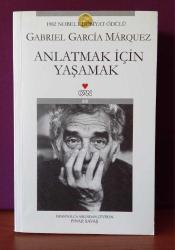 Anlatmak İçin Yaşamak