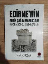 Edirne'nin Antik Çağ Mezarlıkları (Hadrinopolis Nekropolü)