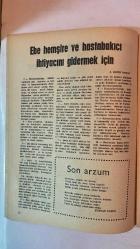 KADIN DERGİSİ, SİYASAL, SOSYAL, EĞİTSEL - TARİH: ARALIK 1968 - SAYI: 999  KADINLIKLA İLGİLİ SEMİNER VE KONFERANSLAR, YAZAR: İFFET HALİM ORUZ - JACQUELINE VE DÜNYA BASINI, YAZAR: ÖZEN ÖZÇAĞLAR - MİNARELER VE KANDİLLER, YAZAR: HASENE ILGAZ - BİR YIL DÖNÜMÜ VE BİR YAZI, YAZAR: ORUZ - AYIN KADIN SANATÇILARI - EBE HEMŞİRE VE HASTABAKICI İHTİYACINI GİDERMEK İÇİN, YAZAR : A. REFİK NOYAN - PADİŞAHIM ÇOK YAŞA, NEJAT UYGUR, ŞAKİR PALANCIOĞLU - AŞK ÇORBASI - SUNA KAN'IN KONSERİ, YAZAR: N.AYTEN ATASAĞUN - MEŞELİK, A. HALİM UĞURLU - KÜÇÜK BEBEK GASKONYALIDA SON KADINLAR MATİNESİNDE GÖRDÜKLERİM  - TAM TAKIM EKSİKSİZ 36 SAYFA
