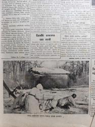 Cumhuriyet Gazetesi - 4 Mart 1943 - Polonya'nın davası Cumhuriyet Başmakale - Almanlar Rjev şehrini dün tahliye ettiler - buzlu mevzilerden hasmı atmak için alev makinesi kullanan Alman askerleri fotoğraf - Kudüs radyosunda arkadaşımız Burhan Felek dedi ki - Afrika harekatı'nda ağır Amerikan zırhlı birlikleri silah başı yapıyorlar fotoğraf - Tunus'ta son harekat - Sovyet Polonya anlaşmazlığı - bir Rumen gazetesinde çıkan Türk siyaseti hakkında makale - Berlin'e yapılan müthiş akın - Ribbentrop Mussolini görüşmeleri etrafında - İzmir fuarı 20 Ağustos'ta açılacak - Eminönü halkevinin veda ziyafeti fotoğraf - Gandhi orucuna son verdi - şark cephesinin müthiş dekoru içinde savaşlar fotoğraf - istihbarat ajanı filmi Lale sinemasında - Müzeyyen Senar Maksim'de - anglosaksonlar dünyasında yazan abidin daver yazı dizisi - Varlık vergisi tediyatı - İbnüleminin son eseri yazan Kemal Salih Sel - Toros çocuğu yazan M. Şevket Yazman Yazı Dizisi - Sabahattin Ali kürk Mantolu Madonna Remzi kitabevi