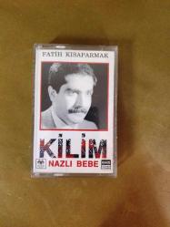 FATİH KISAPARMAK - KİLİM / NAZLI BEBE - KASET