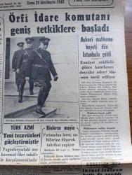 Cumhuriyet Gazetesi - 29 İkinciteşrin (Kasım) 1940 - Yunanistan bir cevaptır yazan Yunus Nadi Başmakale - son karşılaşmada italyanların iki harp gemisi hasara uğramış - akdeniz'deki harekatta büyük rol oynadığı tahmin edilen İngiliz donanmasından meşhur Nelson dridnotunun taretleri borda ateşi vaziyetinde Fotoğrafı - Berlin'de Hitler'e bildirilen Sovyet cevapları - örfi idare komutanı Ali Rıza Artunkal geniş tetkiklere başladı - askeri mahkeme heyeti Dün İstanbul'a geldi - binlerce mayın fırtınadan İsveç sahillerine düşerek tahribat yapıyor - siyasi katliam 67 eski nazırı kendi gardiyanları katletmişler - bükreş'te tedhiş Demir muhafızlar profesör Yorgayı da öldürdüler - sabotaj norveç'te yolları bozmak için dağlar yerinden oynatıldı - karartmalar için yarın Radyo ile halka son talimat verilecek - Fransa'da Alman düşmanlığı - taarruz'dan evvel Arnavutluk limanlarına ihraç edilen İtalyan askerleri fotoğraf - küçük hikaye karanlıkta Hadiye İclal - ekmek fiyatlarına zam yapılacak mı