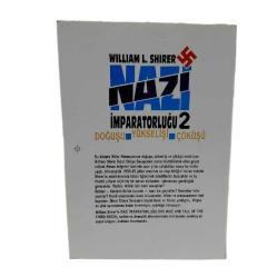 Nazi İmparatorluğu  2- 3;      Doğuşu - Yükselişi - Çöküşü