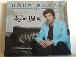 Uğur Bayar - 2015 Aşklar Yalan / ambalajında CD