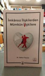 İmkansız İlişkilerden Mümkün İlişkilere