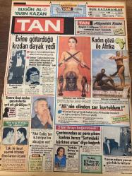 TAN GAZETESİ DOĞUM GÜNÜ HEDİYESİ - 26 OCAK 1984 - TAM TAKIM 8 SAYFADIR -Coşkun Üzme-Kadriye-Semra Özal-Durmuş Göğe-Fikri Erdöş-Türkan Şoray-Melih Görgün-Hülya Işıl-Mobotu Ali-Şevkiyye Meltem-Kazım Metin-Halil Bayar-Orhan Aykan-Bülent Ersoy-Fahrettin Aslan-Werner Kraus-Osman Öndes-Stankoviç-Arif-İlyas-Ömer İddiaci-Fikret B.Haluk-V.Haluk-Ferdi Özbeğen-İsel Yücesoy-Hikmet Keskin-Ayten Hanım-Oktay Barkın-Murat Oğlu-Ragıp-Ümit Besen-Bahar Özkan-John Travolta-Jacqueline Bisset-Hasan Hüseyin Arpa-Ayşe Arpa-Mehmet Gürbüzoğlu-Sibel Berksu Boğar-Saffet Çiftçi-Turgut Özal-Necdet Calp Evine götürdüğü kızdan dayak yedi-Kadın gözü ile Afrika-Ali’nin elinden zor kurtuldum-Semra Özal neden gazetelerde çok sık görülüyor-Ben orta direkten bir adamım-Lüks bir hayat yaşamak istiyorum diyen karısını boşuyor-Fikri Erdoğ’ten 6.5 milyar lira alacağım var-2 bin lirayı beğenmedi-Çantasından az para çıkan kadına hırsız “Sırtındaki kürkten utan” diye bağırdı-Türkan Şoray’ın annesi öldü-Yarım adam yarım ilişki ist