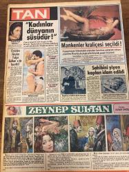 TAN GAZETESİ DOĞUM GÜNÜ HEDİYESİ - 14 OCAK 1984 - TAM TAKIM 8 SAYFADIR -Ayla-Adliye-Ayla Sayın-Karan Witter-Turgut Özal-Gülen Şengül-Cüneyt Arkın-Christine Haydar-Yalçın Gülhan-Joanna Key-Bora Paran-Osman Öndeş-Ekrem Bey-Sadettin Tantan-Hasan Bozbey-Yavuz Özmen-Rıdvan Demirkol-Ali Şen-Aydın Şükrü-Prof. Dr. Bülent Tarcan-Mustafa Kalemli-Mustafa Şerif Sarıibrahimoğlu-Mustafa Üstündağ-Rauf Denktaş-Rauf Raşit Kutlu-Adnan Kahveci-Tufan Çaklıoğlu-Paula Fahri-Hülya Kalyoncu  “Madem erkek değildin benimle niye evlendin?”-Sapık yakalandı-Alev Sayın, her gün 51 erkeğin koynuna giriyor-Para yağmuru-Özal, Amerika’da verdiği kiloları Ankara’da aldı-Kadınlar dünyanın süsüdür-Mankenler kraliçesi seçildi-Sahibini yiyen kaplan idam edildi-Zeynep Sultan-“Hasan Bozbey’in gitmemekte direnmesi hayret vericidir”-Seçkiner, Bozbey’i görevden almaya hiç niyetim yok dedi-“Bizi taraftarlarımız yalnız bırakmasın yeter”-Yurdumuzdaki ev kazalarında her yıl ortalama 5 bin kişi ölüyor-“Mücevher sevmiyorum”-Emekli ola