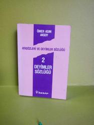 ATASÖZLERİ VE DEYİMLER SÖZLÜĞÜ 2.CİLT (2.EL)