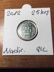 2012 YILI MADENİ 25 KURUŞ   ÇİL  TCM 002