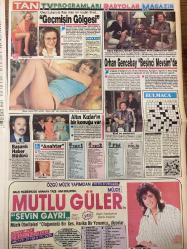 TAN GAZETESİ DOĞUM GÜNÜ HEDİYESİ - 19 EKİM 1988 - TAM TAKIM 8 SAYFADIR -Küçük Emrah-Halil Bedir-Birsen-Buhi Hızal-Güldü Kadın-Güneri Tecer-Orhan Gencebay-Ayşe Egesoy-Aydoğan Ergezen-Doğan Yıldız-Halit Kıvanç-Jessica Lange-Sissy Spacek-Diane Keaton-Mutlu Güler-Melike Doğramacı-Metin Bryalı-Kamuran Polat-Alman Eşi Jula-Tanz Tilli-Evren-Semra Özal-Arıza Var-Alptemoçin-Weizsaecker-Süleyman Yağız-Mahmut Kılıç-Mehmet Kılıç-Cevat Özer 30 milyonunuz varsa siz de başbakansınız-Kış baskını-Bu ne cesaret-Birsen annesine de babasına da kıyamadı-Güneri Tecer’i Beşiktaş sevgisi ölüme götürdü-Loto yine milyar hayali kurduruyor-Cim-Bom yarasını kupada saracak-Geçmişin Gölgesi-Orhan Gencebay Beşinci Mevsim’de-Anahtar-Mutlu Güler Sevin Gayrı-Tuzu Biberi-Turizmde tam gaz-Eski eseri koruma kampanyası-Melike Üniversite’ye dönüyor-Bizim Metin’in ödü patladı-Hâlâ defedemedik şu gemiyi-Evren Türkiye’nin güçlü ve sevilen adamı-En kral para lira-Garanti Bankası yüzde 88 dedi-Enflasyonu dikkatle indireceğiz