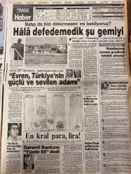 TAN GAZETESİ DOĞUM GÜNÜ HEDİYESİ - 19 EKİM 1988 - TAM TAKIM 8 SAYFADIR -Küçük Emrah-Halil Bedir-Birsen-Buhi Hızal-Güldü Kadın-Güneri Tecer-Orhan Gencebay-Ayşe Egesoy-Aydoğan Ergezen-Doğan Yıldız-Halit Kıvanç-Jessica Lange-Sissy Spacek-Diane Keaton-Mutlu Güler-Melike Doğramacı-Metin Bryalı-Kamuran Polat-Alman Eşi Jula-Tanz Tilli-Evren-Semra Özal-Arıza Var-Alptemoçin-Weizsaecker-Süleyman Yağız-Mahmut Kılıç-Mehmet Kılıç-Cevat Özer 30 milyonunuz varsa siz de başbakansınız-Kış baskını-Bu ne cesaret-Birsen annesine de babasına da kıyamadı-Güneri Tecer’i Beşiktaş sevgisi ölüme götürdü-Loto yine milyar hayali kurduruyor-Cim-Bom yarasını kupada saracak-Geçmişin Gölgesi-Orhan Gencebay Beşinci Mevsim’de-Anahtar-Mutlu Güler Sevin Gayrı-Tuzu Biberi-Turizmde tam gaz-Eski eseri koruma kampanyası-Melike Üniversite’ye dönüyor-Bizim Metin’in ödü patladı-Hâlâ defedemedik şu gemiyi-Evren Türkiye’nin güçlü ve sevilen adamı-En kral para lira-Garanti Bankası yüzde 88 dedi-Enflasyonu dikkatle indireceğiz