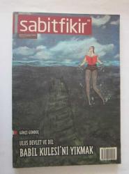 SABİTFİKİR [Sabit Fikir], Şubat 2013 - Ocak 2018, Sayı: 24, 26, 42, 44, 60, 74, 78, 83 [8 ADET]
