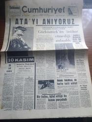 Cumhuriyet Gazetesi - 10 Kasım 1967 - 29 yıl sonra yazan Nadir Nadi Başmakale - ATA'yı anıyoruz - Atatürk'ün önderliğinde kültür devrimi semineri başladı - eski Viranşehir kaymakamı Doğan Gürbüztürk'ün intihar etmediği anlaşıldı - Cumhurbaşkanı Cevdet Sunay'ın Süleyman Demirel'e bay diye hitap etmesi Senato'da tenkite uğradı - Eskişehir ve Diyarbakır'da gençlik Ordu Kıbrıs'a diye bağırdı - Rauf denktaş'ın bugün muhakeme edilmesi muhtemel - dünyanın en büyük füzesi fırlatıldı fotoğraf - boykotçu 2 öğrenci tutuklandı hukuk fakültesi Bir hafta tatil edildi - Toprak ofisinde grev sona erdi - Atatürkçülerin alfabesi yazan İlhan Selçuk - Teodorakis'in plağını sattığı için 4 yıl hapse mahkum edilen dükkan sahibi - Hemingway'ın gözüyle Atatürk Türkiye'si derleyen Mehmet Barlas Yazı Dizisi - Atatürk'ün hastalıkları yazan Naşit Hakkı Uluğ - Ulvi Ural tiyatrosu Aksaray Küçük Operada - Fahir Aksoy'un sergisi fotoğraf - dünya serbest güreş şampiyonası pazar günü başlıyor - Nihat Kabanlı iddialı