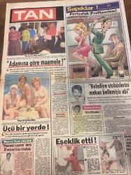 TAN GAZETESİ DOĞUM GÜNÜ HEDİYESİ - 8 AĞUSTOS 1985 - TAM TAKIM 8 SAYFADIR -Mehmet Dubeş-Hüseyin Tombaz-Dilek Rıfkı Tüyü Ahu Tuğba Ebubekir Rahman Tayfun Hopalı Serdar Aslan Dr Jülide Aral Ayşe Acar Ali Hacı Mehmet Karaman Süleyman Korkmaz B Engin Prekaz Mehmet Turgut Erdal İnönü Turgut Özal Dursun Öztürk Ünzile Yıldız Cem Karaca-Geniş bahçede zar döndü-Mehmet Dubeş’i oturttu kaptı parayı götürdü-Yandım Allah-Kendini TRT’nin makasçısı sandı-Mikiyi göstermeyince gününü gösterdiler-Kartlarınız bilgisayar denetiminde hazırlanıyor-Rahman tırlayıp TIR’dan atladı-Adamına göre muamele-Üçü bir yerde-Sapıklar Fortçuluk Frotteurism-Belediye otobüslerini mekan bellemişiz abi-Eşeklik etti-G Saray Sarıyer’i yenemedi Fenerbahçe ıslıklandı-Ülkemizde dünya standartlarında polyester branda üretildi-Üniversitelinin çilesi bitmiyor-HP ile birleşme tamamlanınca iktidarız-Metresini öldürdü-Cem Karaca yeniden Türk vatandaşı olmak istedi