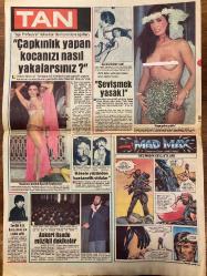 TAN GAZETESİ DOĞUM GÜNÜ HEDİYESİ - 29 OCAK 1986 - 4 SAYFADIR -F.K.-Doktor Murat-Atilla Kopruloğlu-İlhami Aydoğan-Yalçın Özmen-Fahriye Abla-Müjde Ar-Hülya Avşar-Zafir Seba-Hülya Işıl-Asım Topal-Selim Ünvar-Sema Tekin-Enis Ayyıldız-Dieter Goya-Ergün Kara-Fatma Karabulut-Ömer Muz-Abdullah Turhan Fuhuş fabrikasının bir kurbanı konuştu-Bir beyaz gömlek bir tansiyon aleti ile 100 kişiyi çarptı-Papandreu’yu da kim takar yahu-Müjde kardeşini de kendisine benzetti-Nunga’nın aşkı balta girmemiş ormanı birbirine kattı-Erkek delisi Ina-Televizyon ekranı dans grubu kurmayı cazip hale getirdi-Kösele yüzünden hastanelik oldu-Çapkınlık yapan kocanızı nasıl yakalarsınız-Sevişmek yasak-Kocanızın gözünü dışarıda bırakmayın-Sevdiği kıza hava almak için okulu çaldı-Askeri lisede müzikli dakikalar Tolga-Bizans Güzeli-Abdullah Turhan-Mad Max-Geçmişin Cellatları-Ömer Muz