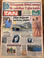 TAN GAZETESİ DOĞUM GÜNÜ HEDİYESİ - 26 KASIM 1985 -SADECE 4 SAYFADIR -Fatoş-Güzel Fatoş-Emel Ateş-Süleyman Ateş-Nuri Aksoy-İnci Bayram-Adnan Bakan Alatasya-Sibel Giray-Manken Sibel-Ayşen Altay-Elizabeth Taylor-Ümit Besen-Hüseyin Emre-Metin Alkanlı-Rüfı Hacetoglu-Saadet Güres-Rafit Hacetoglu-Selda Demir-Esma Yerebakan-Melih-Kaya-Serpil Gürmen-Yaşar Yener-Hamid Tozlu-Ahmet Ayyıldız-Tarhan Yanardağ-Ziya Üzengi 10 kupona ikinci maaş ilk çekilişe 2 gün kaldı-Ölüm doğuran korkunç şüphe-Sosyal içerikli fal dönemi başladı-Nineler bir tehlikeye gidiyor-Bir kazada gözlerini kaybeden Süleyman Ateş karısını aldattığını sanıp elleriyle boğdu-Yer yerinden oynar-Eninde sonunda kraliçe olacağım-Hayal turizmcileri yargılandı-Harikalar ülkesinde-Kocasının kumar borcunu ödemek için pavyona düştü-I-hh deyince pırlantadan oldu-Yeşil Yeşil dedi battaniyeye kazandı-Hırsız yakalayan muhtarı doğduğuna bin pişman ettiler-Heyecanlı oluyor diye hırsızlık yaptılar-Alem yapmak için ev basıp kız kaçırmaya kalktıl