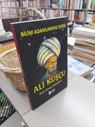 Bilim Adamlarımız Serisi - Ali Kuşçu Bilgi Güneşi Gökbilimci