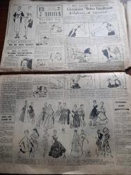 Cumhuriyet Pazar Gazetesi - 1 ağustos 1954 - arkeolog gözüyle dünyanın en zengin yeri Türkiye - renkli karikatür - akademi sergisi ve bir buluş yazan Selmi Andak - haftanın ansiklopedisi şeker - Küçük Kral çizen O. Soglow - Eğlencelik köşesi - haftanın şakaları yazan Burhan Felek - güzelliği üzerinde kumar oynayan genç bir yıldız Lila Rocco fotoğraf - Cumhuriyet İngiliz sinema dünyasında yazan Feyyaz Tokar - İngilizlerin Nadir yakışıklı artistlerinden biri Terence Morgan fotoğraf - meşhur balerinler birer birer sahneden perdeye geçiyorlar - Thilda Tamar karakaşlı sarışın rolünde Fotoğrafı - Mata Harinin ikinci dünya harbinde casusluk eden kızı Bando'nun hayatını canlandıran meşhur balerin Ludmilla Tcherina fotoğraf - Ev Kadın Moda - bir nebze kokunun beşbin yıllık tarihi Yazan Zeynel Akkoç - hikaye son müdafaa çeviren Vahdet Gültekin - nehir körlüğü - havacılıkta yeni hamleler uçakla helikopter arasında cetin bir yarış başladı - hemşehriler cemiyeti'nin kilyos gezisine katılanlar foto