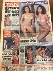 TAN GAZETESİ DOĞUM GÜNÜ HEDİYESİ - 25 HAZİRAN 1993 - TAM TAKIM 12 SAYFADIR -Maradona-Nalan Akbaş-Ayşe Söylemez-Piero Umberto-Biray-Bünyamin Ayhan-Kamil Asuhan-Gülsüm Külter-Neslişah-Orhan Yalınkaya-Yeoman Ayık-Gülem Yaman-Fatih Solmaz-Yaşar Film-Cevat Okgül-Halil Kırlangıç-Metani Savaş-Orhan Özdemir-Nihal Erence-Güvenç Kurtar-Tunç Üzgen-Mustafa Topaloğlu-Hürriyet Yenigün-Banu Alkan-Sertab Erener-Adnan Şenses-Eda Özüklü-Tahsin Şahin-Adem Altaş-Kenan-T.B.Beni Met-Yeniden doğanlar anlatıyor-Maradona 30 kadınla basıldı-Dostuyla bir olup kocasını parçaladı-Uyanık ayı avcılardan bisikletle kurtuldu-Meltem Hanım işveren oluyor-Doktorların öldü dediği kadın dirildi-Telefon defterinde 2 bin erkek adı var-Rekortmen Gülsüm-Yatakta basıldı çapkın subay ordudan atıldı-Kıbrıslı Neslişah tanıtacak-Terbiyesiz teklif-Zeytin’e taze kan-Ardiles’in müthiş dönüşü-Metini satarsanız maçlara gelmeyiz-Vefasızlık yapmayın-Körfez B.Metin ve Yusuf’ta ısrarlı-Çok sesli Fenerbahçe-Cümbüş Sokak ekranlara veda ediyor