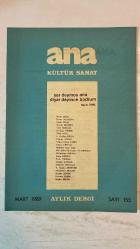 ANA KÜLTÜR SANAT, ŞİİR DERGİSİ - MART 1989 SAYI: 155  NECLA ÜNAL - MELİH ÖZER - ÖZCAN ATAMERT - SEÇKİN GÜNDÜZ - AYŞE MORGÜL - PERİHAN ARDOR - DİLEK KILIÇ - A TAYFUN DERİN - YILMAZ AYBAR - AHMET SEZAİ AYDIN - GÜNER CEYLAN - MEHMET CEM YİĞİT - MÜVEDDET TÜRKUĞUR YAYIKOĞLU - MUHARREM SUBAŞI - EMİN GÜMÜŞ - PINAR YILMAZ - CAHİDE ATAKUL - MEHMET ÖZASLAN - Y ÖZKAN ŞENTÜRK - NECMETTİN SELÇUK - MUALLA SÜMER - TORNACI ÖMER - FAHİRE BELEN - MİHRİBAN TÜMERDEM - İLHAMİ SEFA ÜNAL - SEMİH METE - ÜNSAL TURAN - HALUK TEZONAR - AYHAN İLTER - LÜTFİ GÜNAY - ORHAN KILIÇ - REFİK EPIKMAN - ARİF KAPTAN - EŞREF ÜREN - NİHAL ATAMER - ÇALLI - FUAT MENSİ DİLEKSİZ - PERTEV BOYAR - SIR ERDEM - SALİH URALLI - CEMAL TOLLU  BAHAR GELİNCE - ÖZCAN'DAN SEVGİLERLE - UMUT - GARİP SEVGİLİM - SEVGİYE ÇAĞRI - SERGİLERDEN - MODA DENİZ KULÜBÜ GÜLTEKİN ARIBAL SANAT GALERİSİ - EMLAK BANKASI SANAT GALERİSİ - SANATSIZ KALAN BİR - TAM TAKIM  36 SAYFA - İdil Koleksiyon
