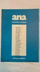 ANA KÜLTÜR SANAT, ŞİİR DERGİSİ - EYLÜL 1991 SAYI: 185  KEMAL TURHAN – MEHMET RASİM MUTLU – YILMAZ AYBAR – MEHMET BEYSEL – ŞERAFETTİN GÜRŞEN – SERVET ÖZKAN – SABAHAT MAYDA YAVUZ – ELA ODYAKMAZ – RIVKA IGUAL – A. NECMETTİN ÇANGA – NEVİN ÜNALIN – OKTAY ZERRİN – HASAN OZAN – TURHAN TAŞAN – CEMAL SAFİ – EMEL SÖNMEZ – NEVİN YAVUZ – SÜLEYMAN VARDAR – LEYLA DİRİKCAN – OSMAN GÖREZ – NEDİM UÇAR – MUAMMER BAYDERE – İDRİS BAYKAL İLDENİZ – NIHAT ÖZYÜKSEL – AYTÜL DİNLER – AYSEL DOĞAN – NEZİH KINIKASLAN – HATİCE SÖYLEMEZ – AYLA YILMAZ – TORNACI ÖMER – AYHAN İLTER – İSMAİL DUMAN – BAHRİYE CANKUR – PAŞA YILDIRIM – DİLEK KILIÇ – SEÇKİN GÜNDÜZ – NERMİN TABAK – ARSLAN BAYIR – AYLIN SIPAHIOĞLU – BELGİN KIROĞLU  DİL YARESİ – KADIN ERKEK EŞİTLİĞİ – KARIŞIK HAVALAR POLİTİKASI – DAM ÜSTÜNDE SAKSAĞAN – YUNUS EMRE BALKAN SEMİNERLERİ – KIRKLIK – OZAN KALEMİ – GÜLMEM MÜMKÜN MÜ? – ÇÖZÜLMEYEN – İSLAM HOŞGÖRÜSÜNDE LAİKLİK  - TAM TAKIM  36 SAYFA
