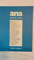 ANA KÜLTÜR SANAT, ŞİİR DERGİSİ - MAYIS 1992 SAYI: 193  MÜVEDDET TÜRKUĞUR YAYIKOĞLU – CANSIN EROL OZAN – MEHMET RASİM MUTLU – YILMAZ AYBAR – HABİB GEREZ – A. NECMETTİN ÇANGA – O. HÜSAMETTİN YÜZAKLI – ÖZCAN ATAMERT – AHMET YARDIMCI – YUSUF GENÇOSMANOĞLU – M. GUFRAN TAŞ – SELCAN ODABAŞIOĞLU – AYNUR UĞUR ÖDEMİŞ – GÜL KANSU – HAYRET GÜRKANLI – MELİH ÖZER – EKREM ÇİÇEK – NIHAT ATAMER – NURTEN CAN – DİLEK-BURHAN KILIÇ – SEVİL ALPAYDIN – NERMIN PURA – TURHAN TAŞAN – ÖZCAN KORKUT – NECMETTİN SELÇUK – KEMAL TURHAN – NESİMİ KEÇELİOĞLU – RESİDE MURAT – TAHSİN URAL – FERHAT DİKSES – TAHİR ÜSTÜNDAĞ – METİN KOCA – SUAT YIĞMATEPE – SEVİL ASLIVAR – MÜŞÜR KAYA CANPOLAT – MEHMET POYRAZ – TURABİ DOĞRİ – FÜSUN EROL PALIK – SABAHAT MAYDA YAVUZ – SÜLEYMAN VARDAR – BAHAR DEMİR – BETÜL DÜNDAR – MEHMET ULUGERGERLİ – NIHAT ÖZYÜKSEL – TAYYAR TAHİROĞLU – MEHMET AKÇA – BEKİR SITKI TUNCER – SALİHA ÜRES TERCANLI – PAŞA YILDIRIM – MUTLU ÇELİK – SİMLA ÇAĞATAY – H. MİDİLLİOĞLU – AYŞE ERGÜN – ELA OD - TAM TAKIM  36 SAYFA