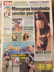 TAN GAZETESİ DOĞUM GÜNÜ HEDİYESİ - 10-12 MAYIS 2005 - TAM TAKIM 8 SAYFADIR -Paris Hilton-Shakira-Mustafa Sandal-Raimi Räikkönen-Dr Müller-Nihal-Deniz Akkaya-Şenol Güneş-Rıza Çalımbay-Jennifer Lopez-Trelise Cooper-Ömer Seyfettin-Aylin Sultanlar-Erener-Ayşenur-Erim Duman-Bülent Şakrak  Bahse var mısın-At eti yediriyorlar-Kızını eşarpla boğdu-Durdu kaldı-Çılgın parti-Ufo müzesi-Ayı hastası-Rus mankenin çılgın gecesi-Bahar aşıkları-Klibe makas-Deniz Akkaya’ya benzemekten nefret ediyor-Kuzuları kurtlar her zaman yer-Hedefleri büyük oyuncular aranıyor-Bayanlar minderde kapışıyor-Memurun hayatında simitin yeri-Lopez’in gözü yükseklerde-Su parkları cıvıl cıvıl-Nefes kesti-Erkekler neden gaza yüklenir-Hicaz makamı afrodizyak gibi-Ömer Seyfettin’in Bombası