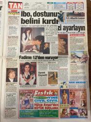 TAN GAZETESİ DOĞUM GÜNÜ HEDİYESİ - 28 MART 1997 - 8 SAYFADIR -Osman Koca-Yücel-Sevda Demirel-Sergen Yalçın-Türkan Şoray-Cihan Ünal-Ali Bektaş-Mehtap-Hüseyin Onal-Sezen Aksu-Mehmet Yıldırım-Nuri Çiçek-Teslime Tablacı-Arzu Atakan-Nuran-Ayakkabıcı Hasan-Pınar Aylin-Ajda Pekkan-Muzaffer Ersoy-Fatma Girik-Reha Muhtar-Mehmet Duru  Doktor doktoru hastanelik etti-Bakan yavru avında-250 bine İtalyan yarması-Gelinlik çağa geldi-Helal olsun Mehtap-Sergen’den Sevda’ya dil taciz davası-Fuhuş trilyonluk bir pazar-Arzu saatlerinizi ayarlayın-Sergen defterden silindi-Saf kan Arzu Atakan-Kumar Nuran’ın yatağını bozdu-Herkese var da devlete yok mu-Fato Muhtar’a taktı-Vermekten zarar gelmez  Karikatür: Zıpkın Kerim’in not defterinden