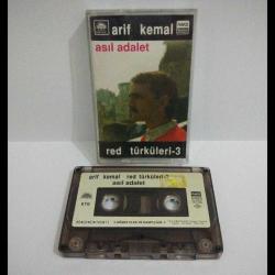 Kaset Arif Kemal, Red Türküleri 3, Asıl Adalet