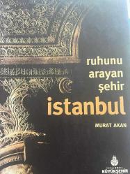 Ruhunu Arayan Şehir İstanbul
