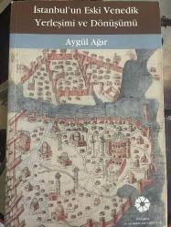 İstanbul'un Eski Venedik Yerleşimi ve Dönüşümü