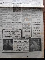Tan Gazetesi - 31 İlkteşrin (Ekim) 1940 - İtalyan emperyalizminin bir tarihçesi yazan Sabiha Zekeriya Sertel Başmakale - Cumhurreisimiz İsmet İnönü millet meclisini yarın bir nutukla açacak fotoğraf - Petain'in Nutku Almanya ile işbirliği kabul ettim - İngiliz askerleri bir deniz üssünde İngiliz nakliye gemilerine bindikleri sırada fotoğraf - İtalyan taarruzu sahil boyunda harp şiddetli bir safhada - Almanya sulh için tavassut niyetindeymiş - Yeni Sezar yazan Sabiha Zekeriya Sertel - İtalyan kuvvetlerinin taarruz istikametlerini gösterir harita - Amerika'nın yardımı İngiltere'ye 35 Uçan Kale gönderiliyor - hava harpleri Berlin üzerinde dün de geniş harekat oldu - yeni elektrik ve su tesisatı Dün Kağıthanede açıldı - Galatasaray ile Fenerbahçe berabere kaldılar - yüzme müsabakaları - Akasya palas başrollerde Hazım Körmükçü Cahide Sonku İpek ve Saray sinemasında - şehir tiyatrosunda melodram Bir Ana yazan Ulunay - gözüme çarpanlar yazan Sevim Sertel - İmperio Argentina  Sümer Sinemasında