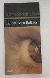 İÇ SAVAŞ SEBEBİDİR GÖZLERİN