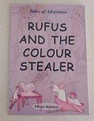 Rufus And The Colour Stealer