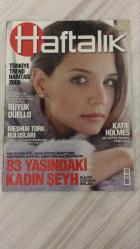 HAFTALIK HABER DERGİSİ - SAYI: 191 - 30 KASIM - 6 ARALIK 2006 - 96 SAYFA - TÜRKİYE TREND HARİTASI 2006 - SELAHATTİN DUMAN’LA DÜNYA TAVLA ŞAMPİYONU ARASINDAKİ BÜYÜK DÜELLO - MEŞHUR TÜRK BULUŞLARI - SUYLA ÇALIŞAN OTOMOBİL - ZAKKUMLU KANSER İLACI - 83 YAŞINDAKİ KADIN ŞEYH - HAC DÜZENLİYOR, NİKAH KIYIYOR, MÜRİTLERİNİ EŞLERİNDEN AYIRIYOR, ADINA PARA BASTIRIYOR - BÜLENT ÇORAK’IN SIRLARI - KATIE HOLMES MODERN PAMUK PRENSES - DERİN AVUKAT - SANATÇININ SATIŞ GARANTİSİ YOK - EĞİTİM CİDDİ BİR TERÖRDÜR OKAY GÖNENSİN - AYŞENUR ASLAN - SELAHATTİN DUMAN - DENİZ ÜNALDI - EMEL LAKŞE - BİLAL ÇETİN - SEDAT SERTOĞLU - BARIŞ TUT - KUTLUKHAN PERKER - KATIE HOLMES - BÜLENT ÇORAK - ERCAN ARIKLI - SERDAR MUTLU - NÜKET MUTLU - ÖZGÜR YİCİ - ONUR YILDIRIM - YEŞİM ERGİN - HAKAN TURPCU - KUTLU ESENDEMİR - ALİ KEMAL ERDEM - OZAN ÖZHAN - GÖKHAN YILMAZ - GÖKÇE GÜVEN - SELİN ONGUN - TUĞÇE TATARI - HÜSEYİN USTAOĞLU - FERHAT ÜNLÜ - OYA PAKER - SERDAR ŞENGÜLER - HARUN YÜCEL - AHMET GÜNDOĞMUŞ - M. KUTLUKHAN PERKER - DİNÇER