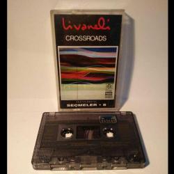 Kaset Zülfü Livaneli, Crossroads Seçmeler 8