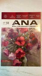 YENİ ANA KÜLTÜR SANAT, ŞİİR DERGİSİ - EYLÜL–EKİM 2016 — SAYI: 32 SUAT GEZGİN - SUNA TANALTAY - ADNAN GÜLERMAN - ORHAN KURAL - NALAN GÜVEN - GÜLTEKİN TAŞPINAR - MERAL N. DİKMEN - SALİH GÜNEY - VALAN GOVEN - NAZAN AKPINAR - GALİP UZUNCA - NECMETTİN ÇANGA - DİNÇER ERİMEZ - YUSUF AKÇA - ŞİNASİ ESKİKAYA - DOĞAN HIZLAN - ÖZCAN ATAMERT - NAGAHAN ORBAY AKAY - SİBEL ÖZKAYGISIZ - K. MUZAFFER GENÇER - GÜLER TUNALI - YAŞAR KABA - VADULLAH TAŞ - ERDOĞAN ÖZDEŞ - MÜJGAN ÖZGÜREL - NURSEREN YURTMAN - ORHAN GÖKÇE - SABAHAT BAYAR - SEVİM AKAY İÇÖZ - YILDIZ BÜGET MERTEL - HİKMET OKUYAR - KEMAL UZUNLAR - SELÇUK UÇKU - MERAL ÇALIŞYE - AHMET ÖZDEMİR - H. FEHMI BİLDİK - DENİZ BANOĞLU - SEVİNÇ DEMİRCAN - HARİKA ÖREN - ZERRİN ARIKKAN - AYTEN HATİCE ETİ - REYHAN ERSOY - MELDA HAKGÜDER - ZEYNEP Y. BEKAROĞLU - ERDAL BAŞKAN - MERAL NUGAY DİKMEN - RUKİYE KARAKÜTÜK - DOĞUDAN BAYÜLGEN - ERCAN AKBAY - ONUR AKAY KÜLTÜR SANAT — TARİHE TANIKLIK ETMEK — BU ÜLKEYİ DEVLETLER ÇOCUK YIKAMAZLAR GİBİDİRLER  - TAM TAKIM  42 SAYFA