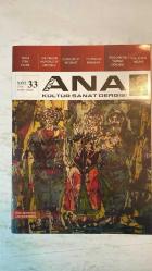 YENİ ANA KÜLTÜR SANAT, ŞİİR DERGİSİ - KASIM–ARALIK 2016 — SAYI: 33 DOĞAN HIZLAN - SUNA TANALTAY - ADNAN GÜLERMAN - FATMA GİRİK - ORHAN KURAL - FEHMI BİLDİK - GÜLTEKİN TAŞPINAR - MERAL N. DİKMEN - MUSTAFA SEYİT SUTÜVEN - GALİP UZUNCA - NECMETTİN ÇANGA - DİNÇER ERİMEZ - ŞİNASİ ESKİKAYA - BİNGÜR SÖNMEZ - ÖZCAN ATAMERT - YUSUF AKÇA - SİBEL ÖZKAYGISIZ - NECLÂ ÜNAL - ERDOĞAN ÖZDEŞ - YAŞAR KABA - NAZAN AKPINAR - VADULLAH TAŞ - YILDIZ BÜGET MERTEL - NAGAHAN ORBAY AKAY - NALAN GÜVEN - AHMET ÖZDEMİR - ZEYNEP Y. BEKAROĞLU - ORHAN GÖKÇE - DENİZ BANOĞLU - KEMAL UZUNLAR - GÜLER TUNALI - AZİZ PINAR - SELÇUK UÇKU - H. FEHMI BİLDİK - HARİKA ÖREN - AYTEN HATİCE ETİ - İSMAİL HAKKI BAĞDAT - SEVİM AKAY İÇÖZ - MERAL ÇALIŞYE - NURİ ŞEKERCİLER - MESUT ŞENOL - SEVİNÇ DEMİRCAN - ADNAN YEŞİLTAŞ - ERDAL BAŞKAN - REYHAN ERSOY - MELDA HAKGÜDER - RUKİYE KARAKÜTÜK - MERAL NUGAY DİKMEN - MURAT GÜLER - ZERRİN ARIKKAN - NURSEREN YURTMAN - CEMAL SAFİ - DOĞUDAN BAYÜLGEN - ERCAN AKBAY - MÜJGAN ÖZGÜRE  - TAM TAKIM  42 SAYFA