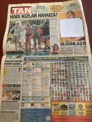 TAN GAZETESİ DOĞUM GÜNÜ HEDİYESİ - 24 - 27 HAZİRAN 2004 - TAM TAKIM 8 SAYFADIR -Oya Aydoğan fotoğrafları-Oya Aydoğan-Banu Alkan-Şebnem Schafer-Şenol İpek-Orlando Bloom-Seray Sever-Gizem Özdilli-Vural Kuruoğlu-Maria Grazia Cucinotta-Tuğba Özay-Natalia Onay-Sevtap  BU DERGİ ÇOK KONUŞULACAK-BESLERİZ-SEKS BEYİN MESELESİ-BU KIZ ÇILDIRMIŞ-BU VCD’LERİ KAÇIRMAYIN-HADİ KIZLAR HAVUZA-OLGUNLAŞTI-GÖĞÜS GÜZELİ-ÇOK CESUR-NATALIA POLİSİ BEZDİRDİ-ONLAR EKMEK PEŞİNDE-SEKS SEMBOLÜ OLMAK İSTEDİ-TÜRK SİNEMASININ OVASI-SEKSİN KÖRÜKÇÜLERİ-CİNSELLİĞİN KİTABI-KİTAP YAZIYOR-KADINLARIN İLAHLARI-ÇOCUK GİBİ-ÖLÜMDEN DÖNDÜ-ERKEK SARRAFI-ESKİSİ DE İYİYDİ  Haber Hattı-Tarihi mağara kanalizasyon gibi-Kuşçeneti tartışması-Esrarengiz çöküntü-Panik yok Şebnem-Dert sizde derman bizde-Caretta Caretta’ya koruma-Tango şov-Başkanın zeybek merakı-Kiraz şenlikleri-Örnek davranış-Şifalı bitkiler-Misk soğanı-Kırmızı yonca-Kolalı yonca-Nano-Lahana-Cinsel Sağlık-Cami yıkılsın mihrap kalsın-Ona GG diyorlar-Türk Sinemasında Cinsellik