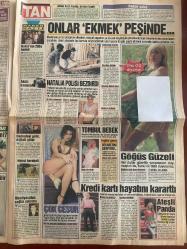 TAN GAZETESİ DOĞUM GÜNÜ HEDİYESİ - 24 - 27 HAZİRAN 2004 - TAM TAKIM 8 SAYFADIR -Oya Aydoğan fotoğrafları-Oya Aydoğan-Banu Alkan-Şebnem Schafer-Şenol İpek-Orlando Bloom-Seray Sever-Gizem Özdilli-Vural Kuruoğlu-Maria Grazia Cucinotta-Tuğba Özay-Natalia Onay-Sevtap  BU DERGİ ÇOK KONUŞULACAK-BESLERİZ-SEKS BEYİN MESELESİ-BU KIZ ÇILDIRMIŞ-BU VCD’LERİ KAÇIRMAYIN-HADİ KIZLAR HAVUZA-OLGUNLAŞTI-GÖĞÜS GÜZELİ-ÇOK CESUR-NATALIA POLİSİ BEZDİRDİ-ONLAR EKMEK PEŞİNDE-SEKS SEMBOLÜ OLMAK İSTEDİ-TÜRK SİNEMASININ OVASI-SEKSİN KÖRÜKÇÜLERİ-CİNSELLİĞİN KİTABI-KİTAP YAZIYOR-KADINLARIN İLAHLARI-ÇOCUK GİBİ-ÖLÜMDEN DÖNDÜ-ERKEK SARRAFI-ESKİSİ DE İYİYDİ  Haber Hattı-Tarihi mağara kanalizasyon gibi-Kuşçeneti tartışması-Esrarengiz çöküntü-Panik yok Şebnem-Dert sizde derman bizde-Caretta Caretta’ya koruma-Tango şov-Başkanın zeybek merakı-Kiraz şenlikleri-Örnek davranış-Şifalı bitkiler-Misk soğanı-Kırmızı yonca-Kolalı yonca-Nano-Lahana-Cinsel Sağlık-Cami yıkılsın mihrap kalsın-Ona GG diyorlar-Türk Sinemasında Cinsellik