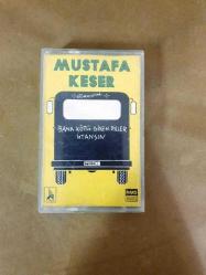 MUSTAFA KESER - BANA KÖTÜ DİYEN DİLLER UTANSIN - KASET*
