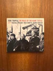 Erik Truffaz : The Walk of The Giant / Audio CD  Blue Note -2003 (feat: Marcello Guilliani,Marc Erbetta,Patrik Müller)
