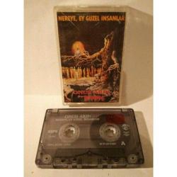 Kaset Onur Akın & Grup Baran nereye Ey güzel insanlar