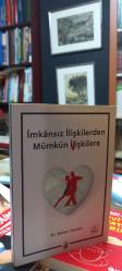 İmkansız İlişkilerden Mümkün İlişkilere